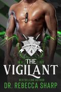 The Vigilant (The Vigilantes #4) by Rebecca Sharp