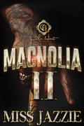 Magnolia 2: An African American Romance by Miss Jazzie