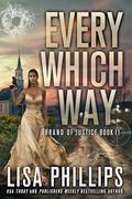 Every Which Way by Lisa Phillips