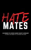 Hate Mates: A Dark Romance Anthology by Amelia Wilde