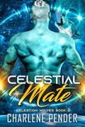 Celestial Mate (Celestion Wolves #2) by Charlene Pender