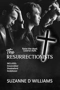 The Resurrectionists by Suzanne D. Williams