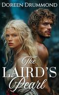 The Laird’s Pearl: A Steamy Enemies To Lovers Scottish Medieval Romance by Doreen Drummond