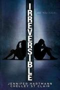 Irreversible by Chelley St Clair