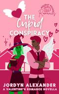 The Cupid Conspiracy (Holiday Village Romances #3) by Jordyn Alexander