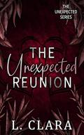 The Unexpected Reunion by L. Clara