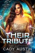 Their Tribute (Cherished Galaxy #2) by Cady Austin