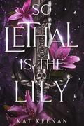 So Lethal Is the Lily (Through the Wall #0.5) by Kat Keenan