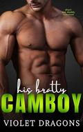 His Bratty Cam Boy: MM Age Gap Romance by Violet Dragons