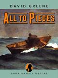 All to Pieces (Unmentionables #2) by David Greene