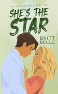 She's the Star (Too Famous #2) by Britt Belle