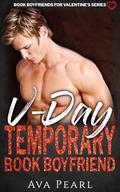 V-Day Temporary Book Boyfriend by Ava Pearl