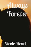 Always Forever by Nicole Heart