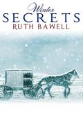 Winter Secrets: Amish Romance by Ruth Bawell