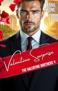 Valentine Surprise: The Valentine Brothers V by Lana Stone