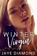 Winter Virgin (College Virgins #1) by Jaye Diamond