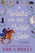 A Waltz on the Wild Side (The Wild Wynchesters #6) by Erica Ridley