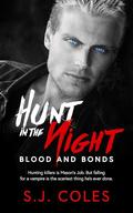 Hunt in the Night (Blood and Bonds #3) by S.J. Coles