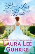 Bad Luck Bride (Scandal at the Savoy #3) by Laura Lee Guhrke