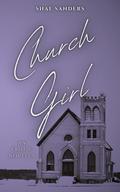 Church Girl: An Erotic Novella by Shae Sanders