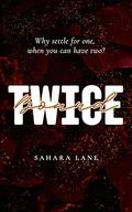 Twice Bound: A Spicy Sapphic Romance by Vallie O'Hara, Sahara Lane