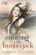Enticing the Lumberjack (Cherry Peaks Protectors #5) by Natasha Sterling