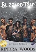 Blizzard Trap by Kindra Woods