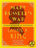 Mary Russell's War And Other Stories of Suspense (Mary Russell and Sherlock Holmes #0.5) by Laurie R. King
