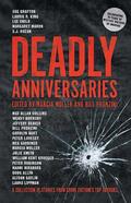 Deadly Anniversaries: A Collection of Stories from Crime Fiction's Top Authors (Mystery Writers of America #1) by Bill Pronzini