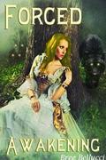 Forced Awakening by Bree Bellucci