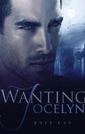 Wanting Joycelyn by Kylee K. Yount, Kyle Kay