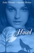 Howl (Howl #1) by Jody Morse