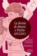 The Birth of Pleasure: The Story of Cupid and Psyche by Apuleio