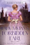 Lady Vivian's Forbidden Earl: The Riddle Sisters Book 2 by Jennifer Monroe