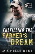 Fulfilling the Farmer's Dream by Michelle Rene