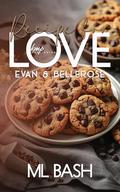 Evan & Bellerose (Recipe For Love #2) by ML Bash