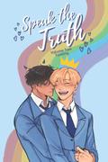 Speak the Truth: Volume Two (Speak the Truth #2) by Twoony