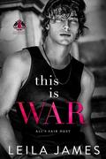 This Is War (Evermore University #1) by Leila James