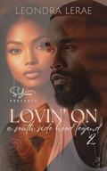 Lovin' On A Southside Hood Legend 2 by Leondra LeRae