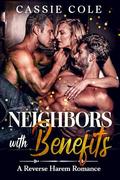 Neighbors With Benefits by Cassie Cole