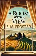 A Room With a View by E. M. FORSTER