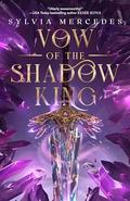 Vow of the Shadow King by Sylvia Mercedes