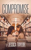 Compromise by Jessica Taylor