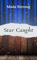 Star Caught by Maia Strong