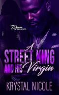 A Street King And His Virgin by Krystal Nicole