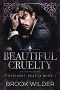 Beautiful Cruelty by Brook Wilder