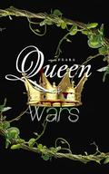 Queen of Wars by Feara W