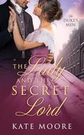 The Lady and the Secret Lord (The Duke's Men #3) by Kate Moore