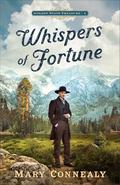 Whispers of Fortune (Golden State Treasure #1) by Mary Connealy