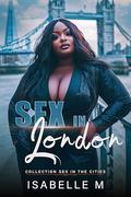 SEX IN LONDON: The Accidental Wedding Date (Sex in the Cities #3) by Isabelle M